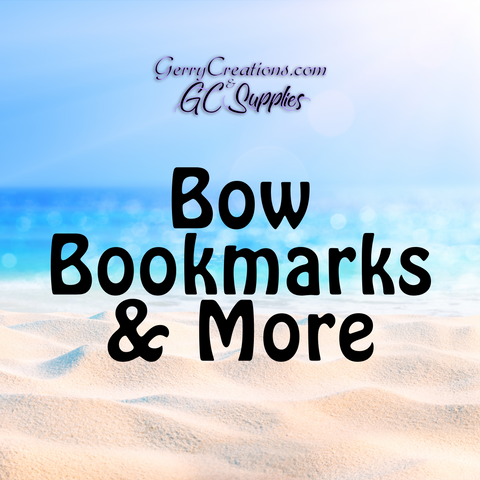 Bow Bookmarks & More