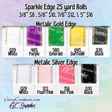 Sparkly Edge - 25 yard Rolls
