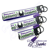 Being good is Overrated on White - Glow in the Dark KeyFobs